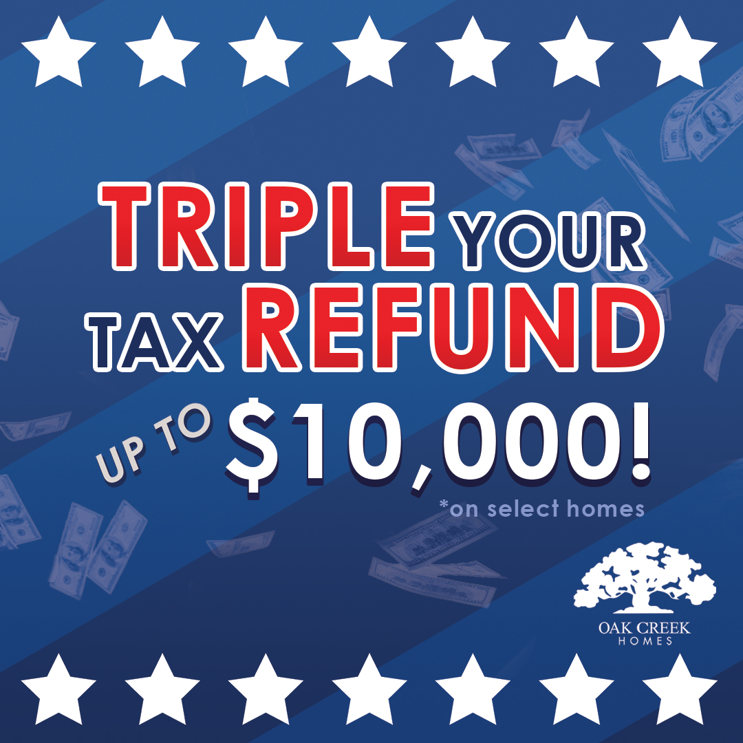 Triple tax refund on select homes